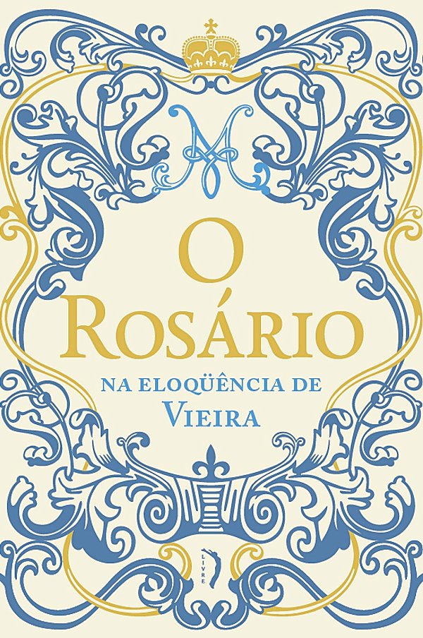 Livro O Rosário Na Eloquência De Vieira