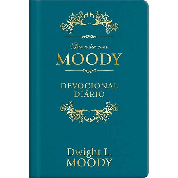Livro Dia a dia com D. L. Moody - Luxo: 366 dias com Mood...