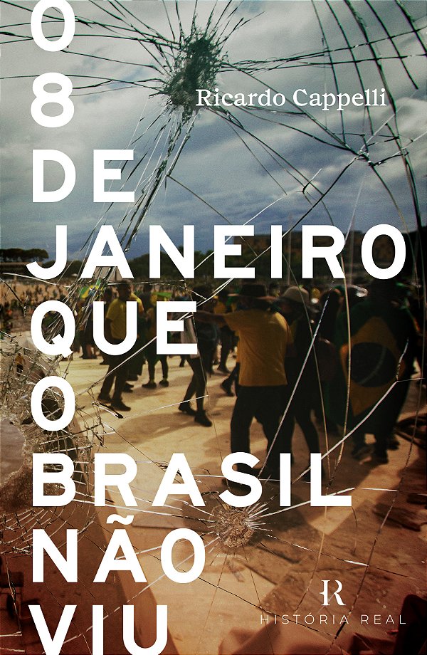 Livro O 8 De Janeiro Que O Brasil Não Viu