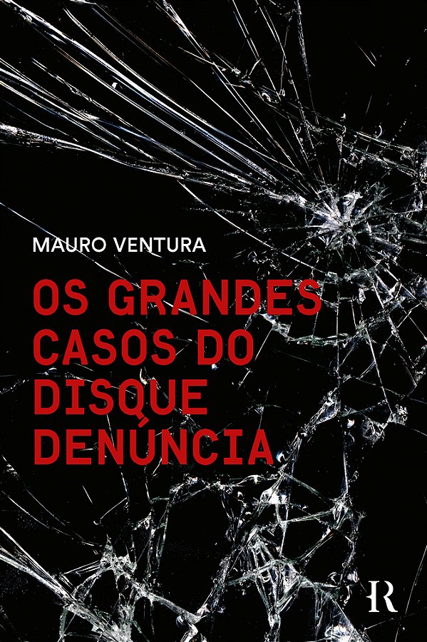 Livro Os Grandes Casos Do Disque Denúncia