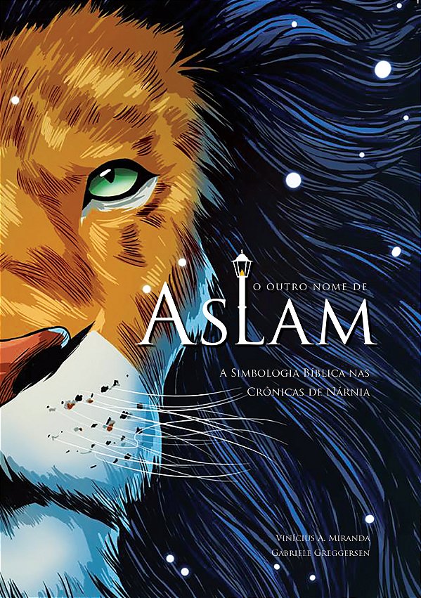 Livro O Outro Nome De Aslam - A Simbologia Bíblica Nas Crônicas...