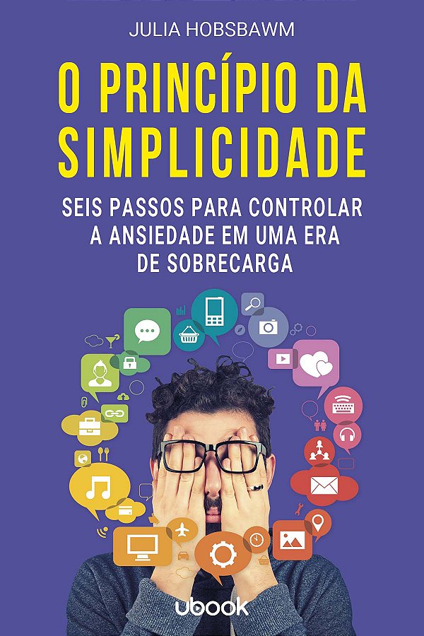 Livro O Princípio Da Simplicidade: Seis Passos Para Contr...
