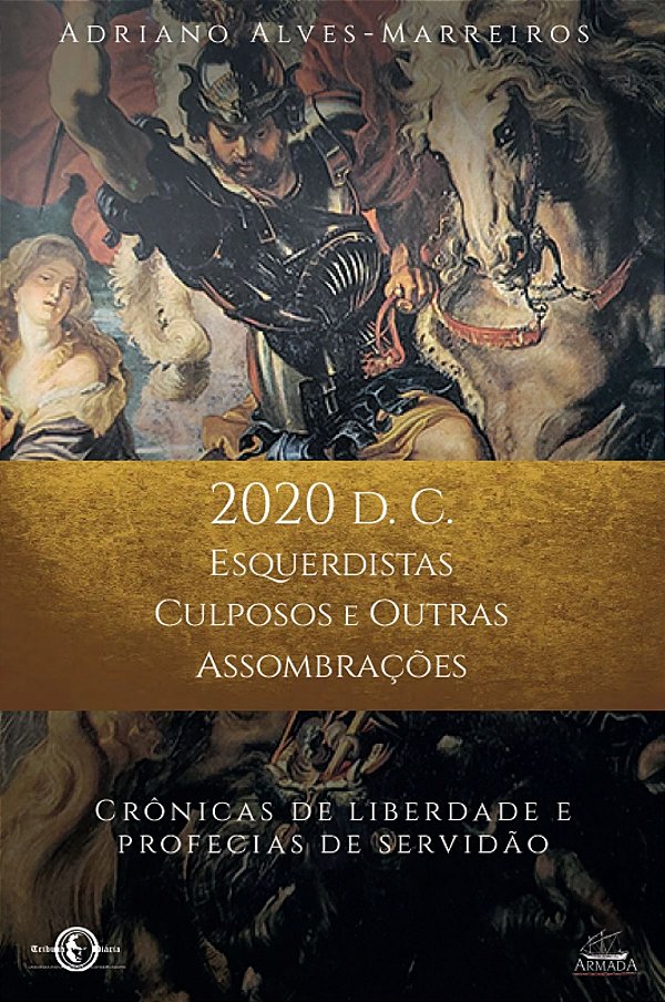 Livro 2020 D.C. - Esquerdistas Culposos E Outras Assombrações