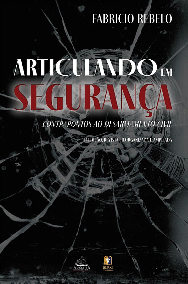 Livro Articulando Em Segurança: Contrapontos Ao Desarmame...