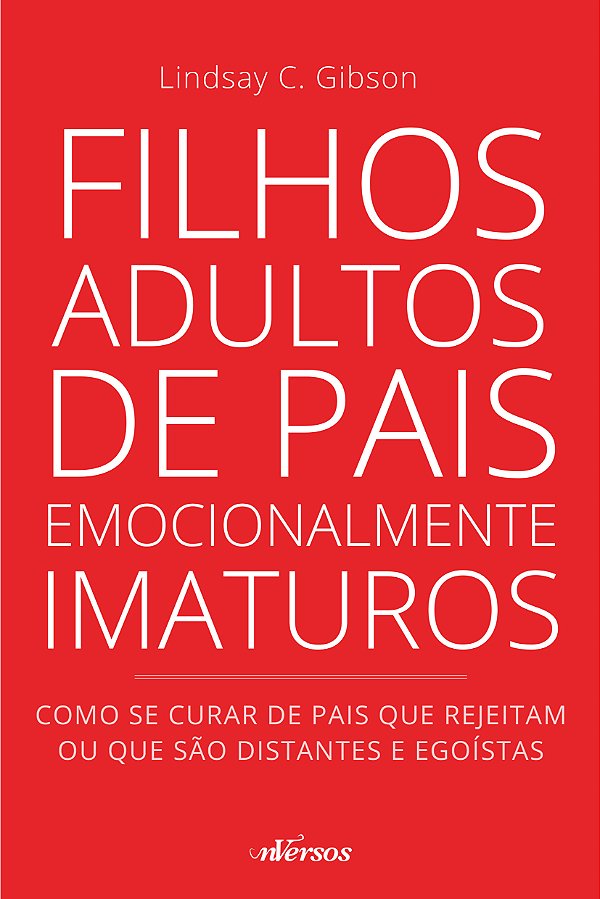 Livro Filhos Adultos de Pais Emocionalmente Imaturos: com...