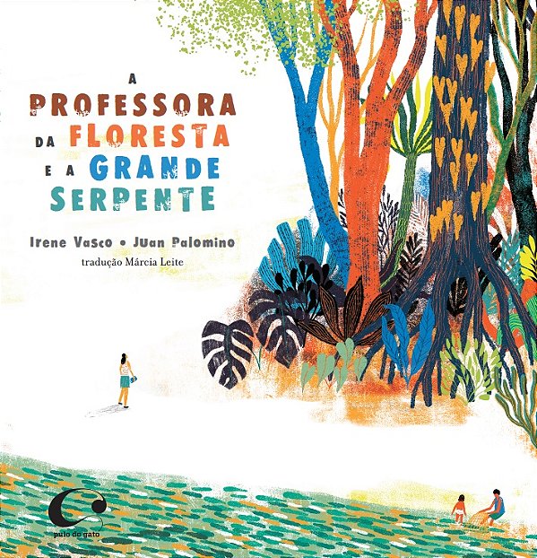 A Professora Da Floresta e a Grande Serpente
