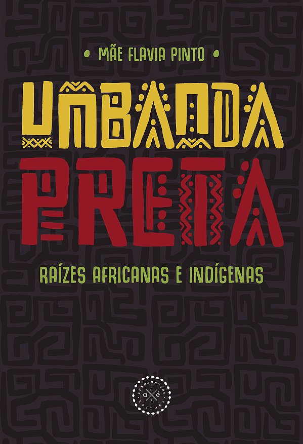 Livro Umbanda Preta - Raízes Africanas E Indígenas