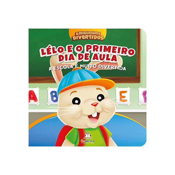Livro Amiguinhos Divertidos - Primeiro Dia De Aula