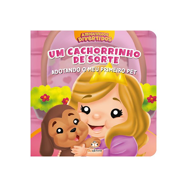Livro Amiguinhos Divertidos - Adotando Meu 1º Pet