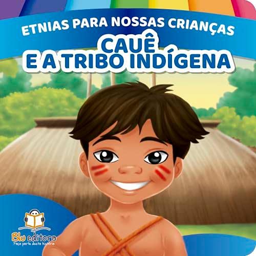 Livro Etnias Para Nossas Crianças - Povos Indígenas