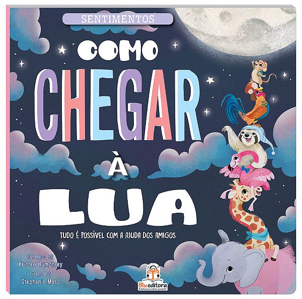 Livro Sentimentos - Como Chegar A Lua