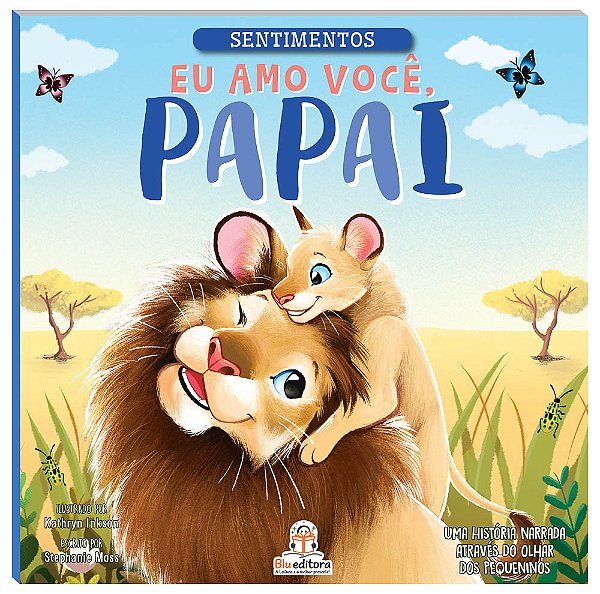 Livro Sentimentos - Eu Amo Você, Papai