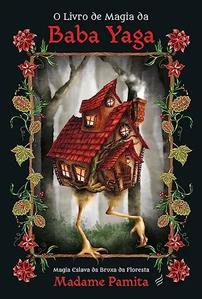 Livro O Livro De Magia Da Baba Yaga