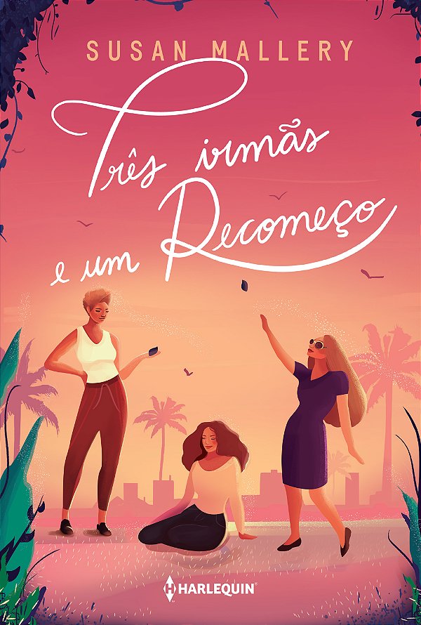 Livro Três Irmãs E Um Recomeço