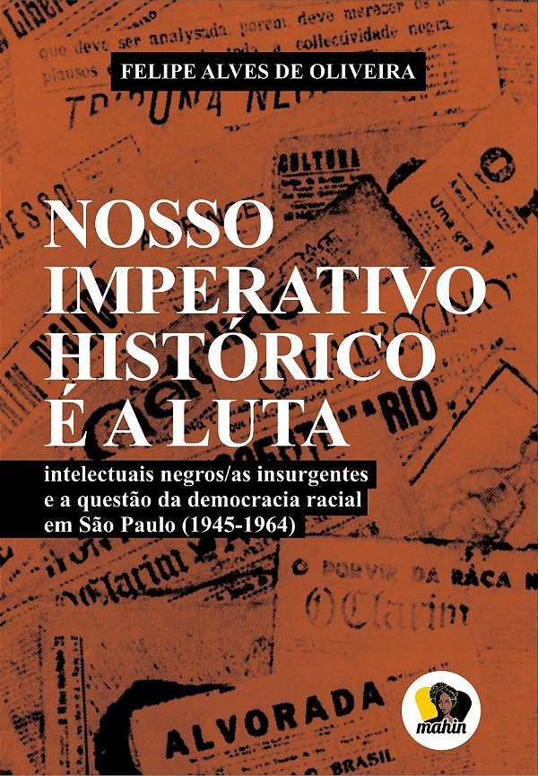 Livro Nosso imperativo histórico é a luta: intelectuais n...