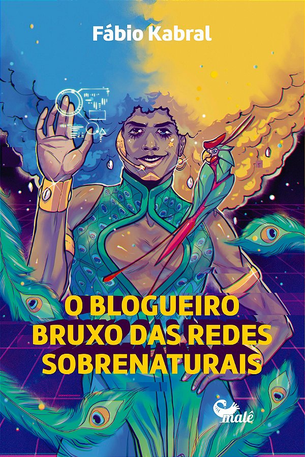 Livro O blogueiro bruxo das redes sobrenaturais