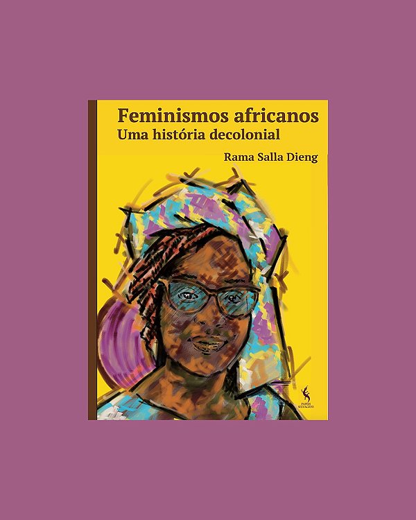 Livro Feminismos Africanos. Uma História Decolonial