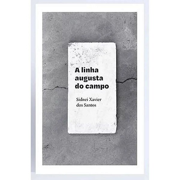 Livro A Linha Augusta Do Campo