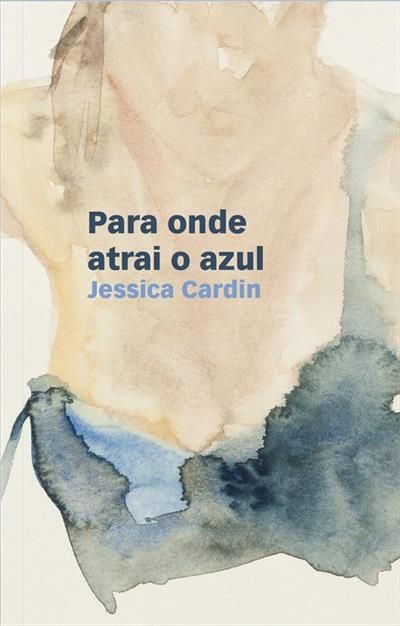 Livro Para Onde Atrai O Azul