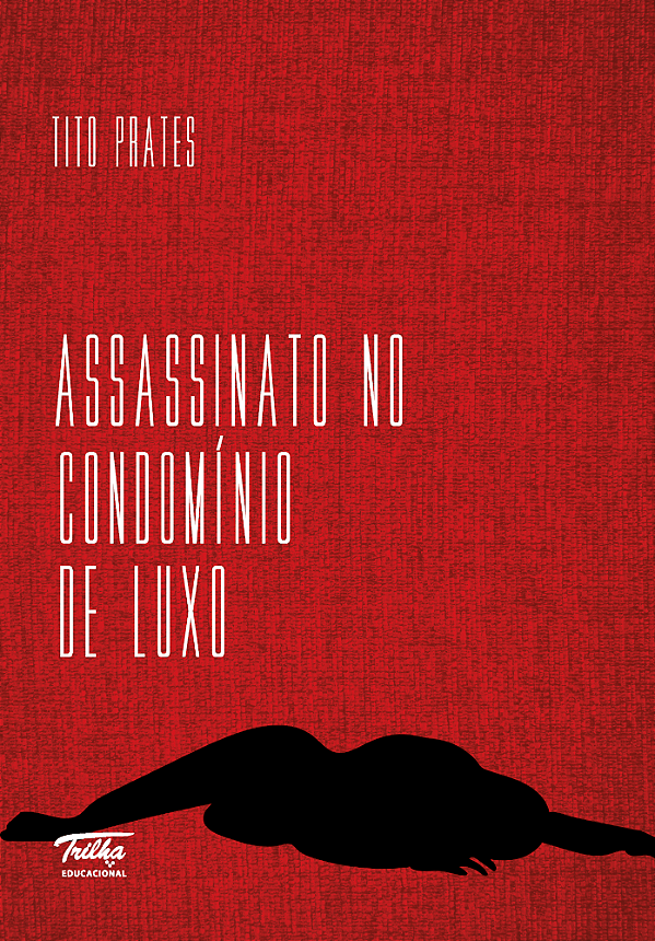 Assassinato No Condomínio De Luxo