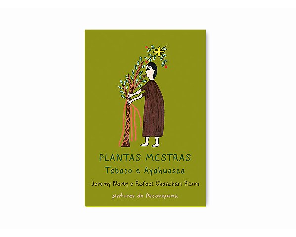 Livro Plantas Mestras - Tabaco E Ayahuasca