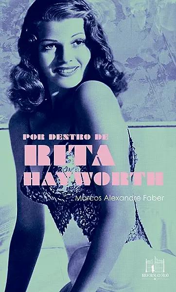 Livro Por dentro de Rita Hayworth