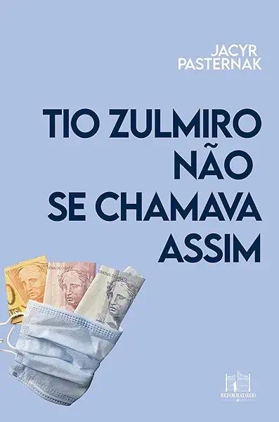 Livro Tio Zulmiro não se chamava assim