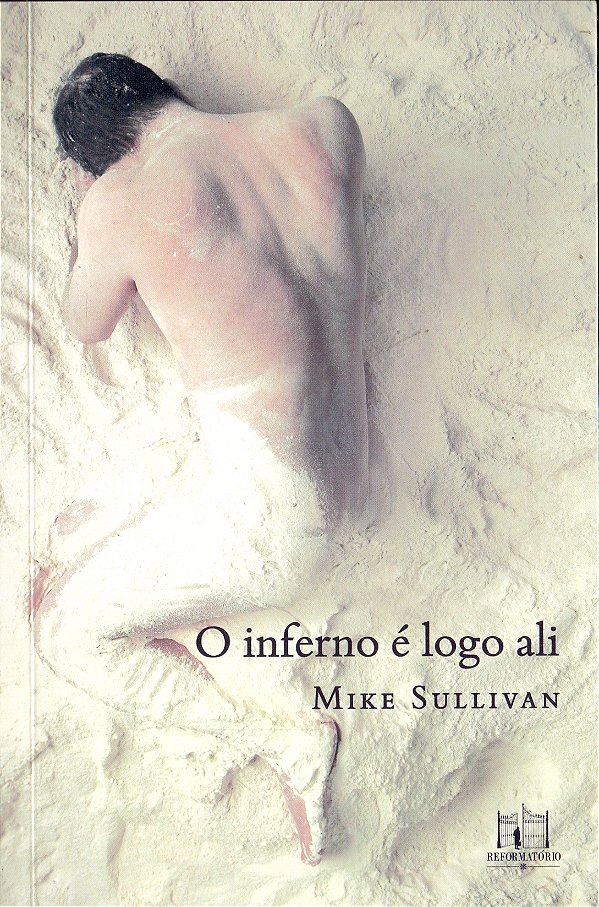 Livro O Inferno É Logo Ali