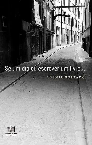 Livro Se um dia eu escrever um livro...