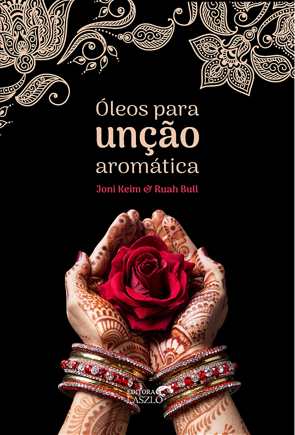 Livro Óleos Para Unção Aromática
