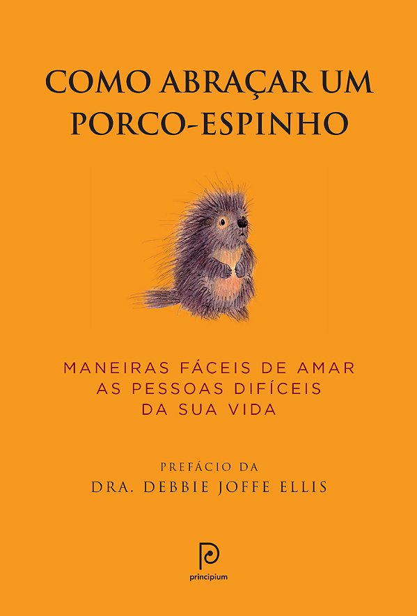 Livro Como abraçar um porco-espinho