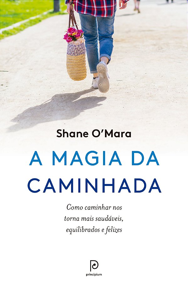 Livro A magia da caminhada: Como caminhar nos torna mais saudáv...