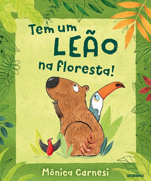 Livro Tem um leão na floresta!