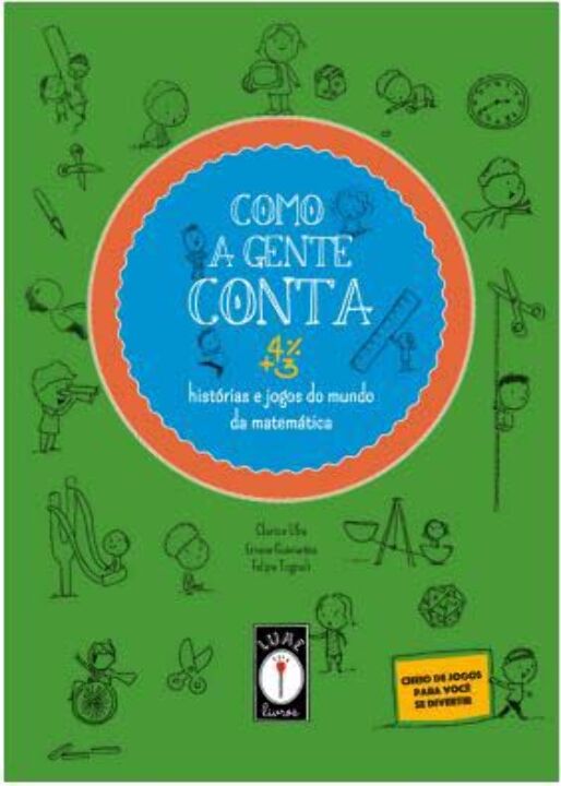 Livro Como A Gente Conta: História E Jogos Do Mundo Da Ma...