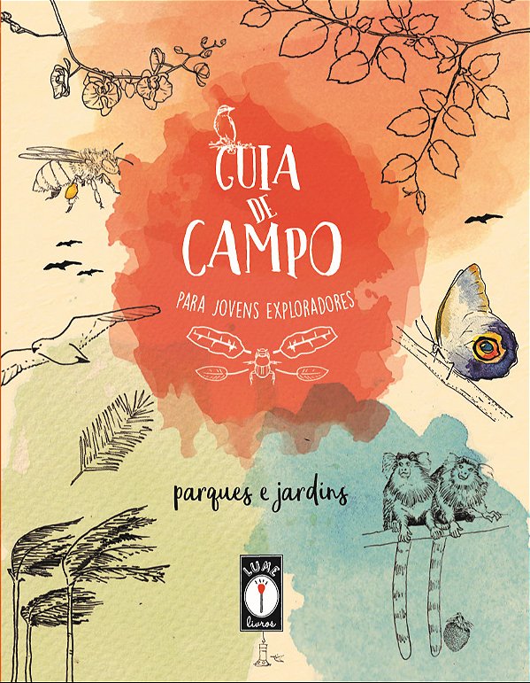 Livro Guia De Campo Para Jovens Exploradores - Parques E ...