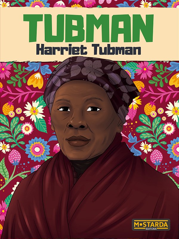 Livro Tubman - Harriet Tubman