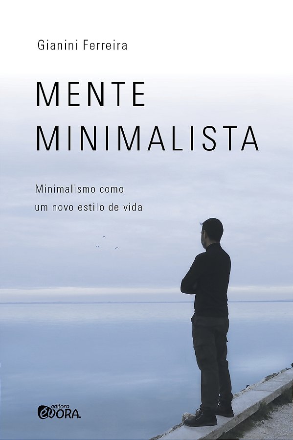 Livro Mente minimalista: minimalismo como um novo estilo ...