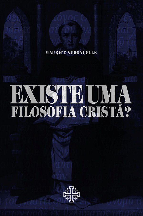 Livro Existe Uma Filosofia Cristã?