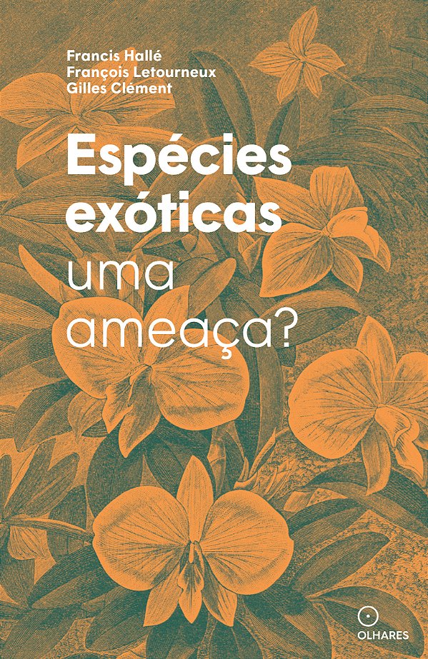 Livro Espécies exóticas: Uma ameaça?
