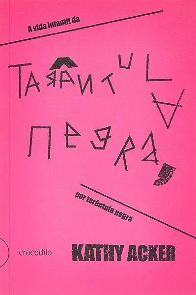 Livro A Vida Infantil Da Tarantula Negra, Por Tarantula N...