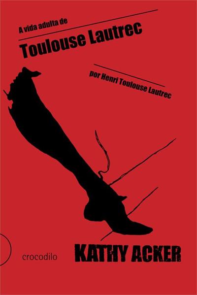 Livro A Vida Adulta De Toulouse Lautrec, Por Henri Toulou...