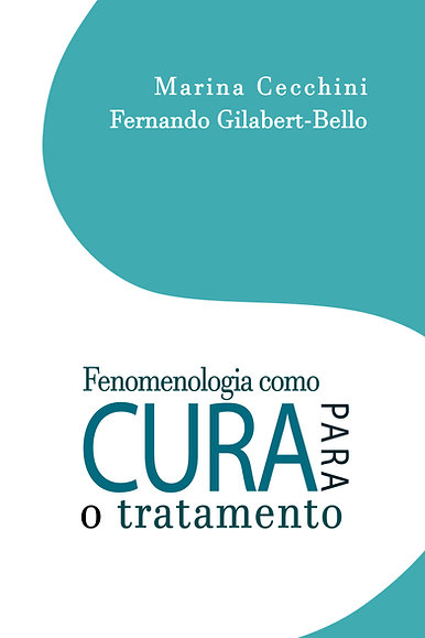 Livro Fenomenologia Como Cura Para O Tratamento