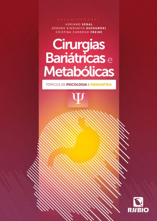 Livro Cirurgias bariátricas e metabólicas: tópicos de psicologi...
