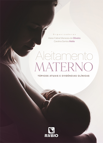 Livro Aleitamento Materno: Tópicos Atuais E Evidências Cl...