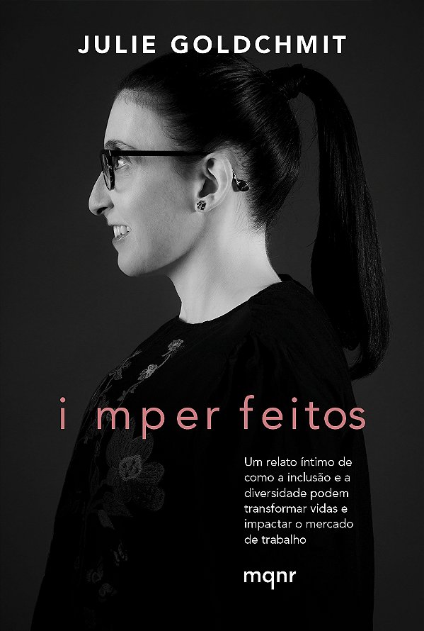 Imperfeitos - Um Relato Íntimo De Como a Inclusão e a Div...
