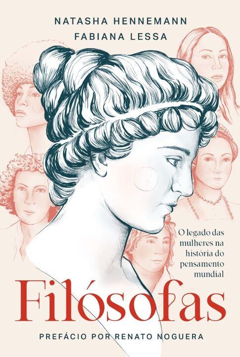 Filósofas - O Legado das Mulheres na História do Pensamen...
