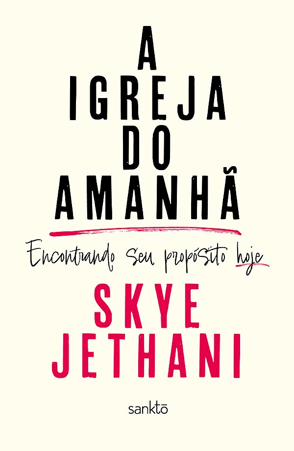 Livro A Igreja Do Amanhã - Encontrando Seu Propósito Hoje