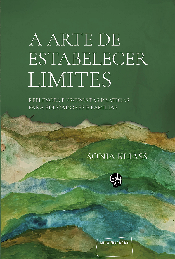 Livro A arte de estabelecer limites: Reflexões e propostas prát...