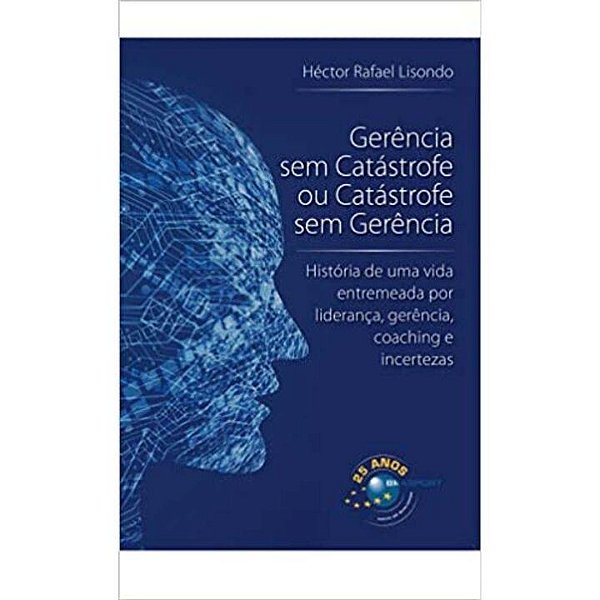 Livro Gerência Sem Catástrofe Ou Catástrofe Sem Gerência