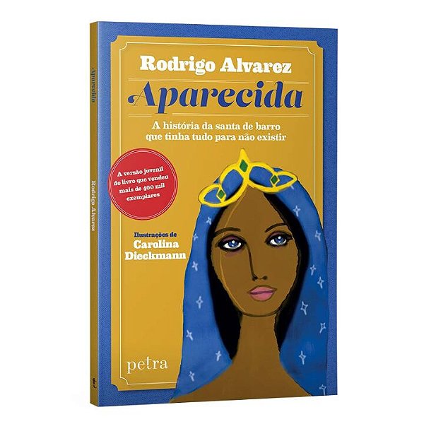 Livro Aparecida: A história da santa de barro que tinha t...